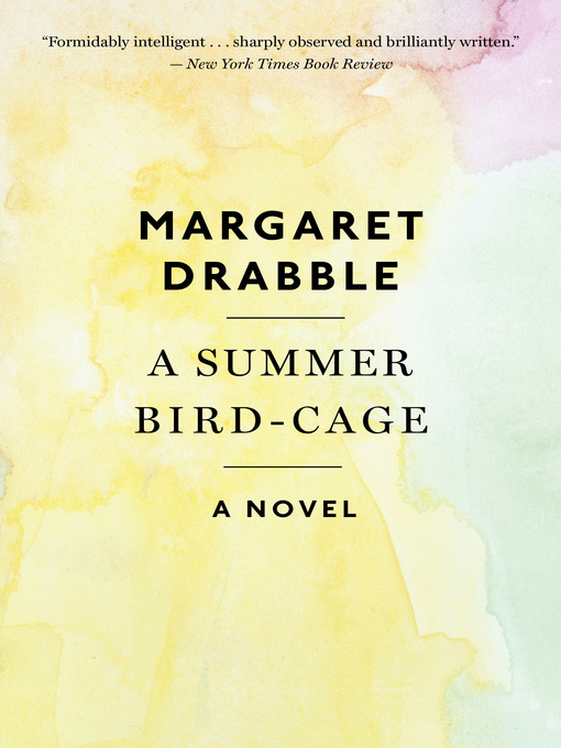 Title details for A Summer Bird-Cage by Margaret Drabble - Available